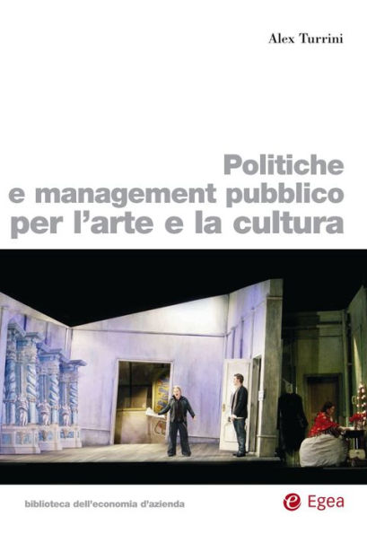 Politiche e management pubblico per l'arte e la cultura