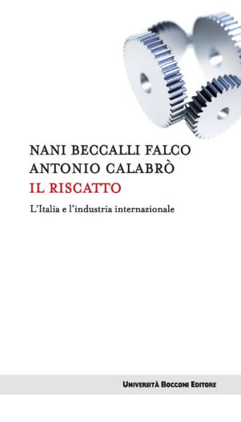 Il riscatto: L'Italia e l'industria internazionale