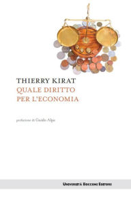 Title: Quale diritto per l'economia, Author: Thierry Kirat