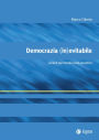 Democrazia (in)evitabile: Lezioni dal mondo post-sovietico