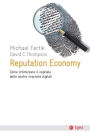 Reputation economy: Come ottimizzare il capitale delle nostre impronte digitali