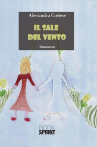 Title: Il sale del vento, Author: Alessandra Cortese