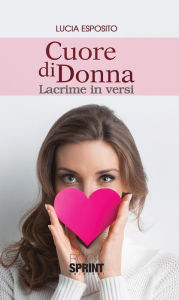 Title: Cuore di donna, Author: Lucia Esposito
