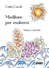 Title: Meditare per evolversi, Author: Carlo Cocchi