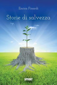 Title: Storie di salvezza, Author: Enrica Finardi