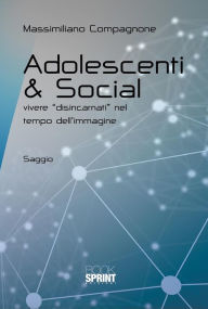 Title: Adolescenti & Social, Author: Massimiliano Compagnone