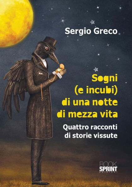 Sogni (e incubi) di una notte di mezza vita