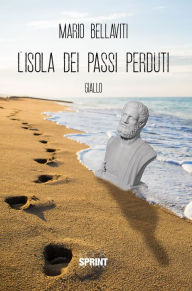 Title: L'isola dei passi perduti, Author: Mario Bellaviti
