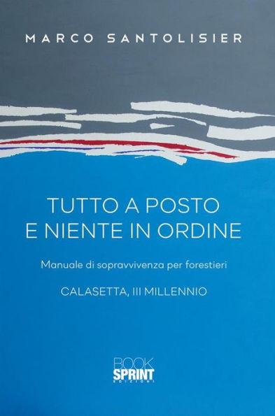 Tutto a posto e niente in ordine