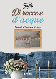 Title: Di rocce e d'acque, Author: GaRa