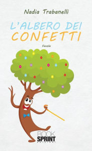 Title: L'albero dei confetti, Author: Nadia Trabanelli