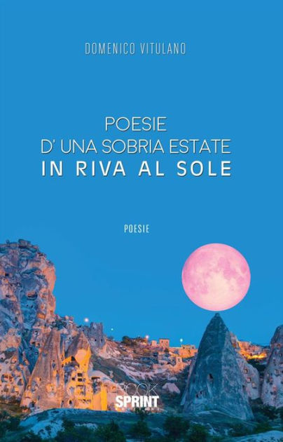 Poesie D Una Sobria Estate In Riva Al Sole By Domenico Vitulano Nook Book Ebook Barnes Noble