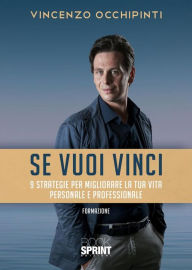 Title: Se vuoi vinci, Author: Vincenzo Occhipinti