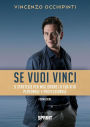 Se vuoi vinci