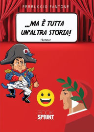 Title: .ma è tutta un'altra storia!, Author: Ferruccio Fantone