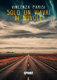 Title: Solo un viavai di nuvole, Author: Vincenza Parisi