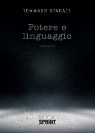 Title: Potere e linguaggio, Author: Tommaso Starace