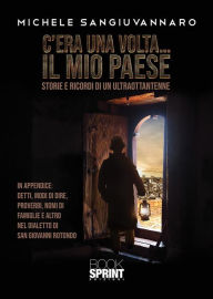 Title: C'era una volta. il mio paese, Author: Michele Sangiuvannaro