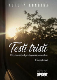 Title: Testi tristi, Author: Aurora Condina