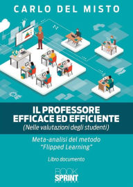 Title: Il Professore Efficace ed Efficiente, Author: Carlo Del Misto