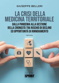 Title: La crisi della medicina territoriale, Author: Giuseppe Belleri