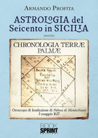 Title: Astrologia del Seicento in Sicilia, Author: Armando Profita