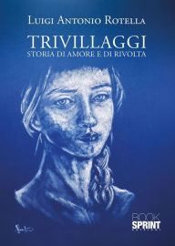 Title: Trivillaggi, Author: Luigi Antonio Rotella