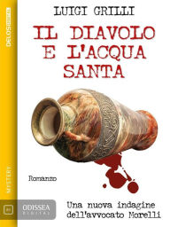 Title: Il diavolo e l'acqua santa, Author: Luigi Grilli