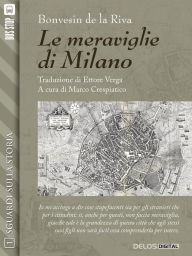 Title: Le meraviglie di Milano, Author: Bonvesin de la Riva