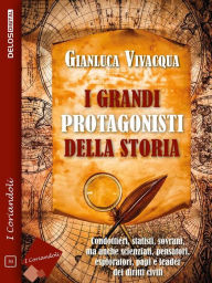 I grandi protagonisti della Storia