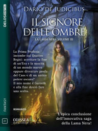 Title: Il Signore delle Ombre: La Lama nera 3, Author: Dario De Judicibus