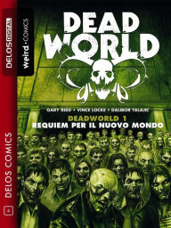Title: Deadworld 1, Author: Vincent Locke