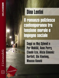 Title: Il romanzo poliziesco contemporaneo tra tensione morale e impegno sociale, Author: Dina Lentini