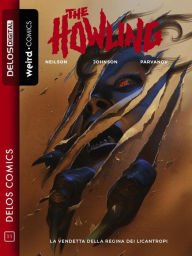 Title: The Howling - La vendetta della Regina dei Licantropi, Author: Micky Neilson