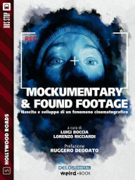 Title: Mockumentary & Found Footage, Author: Luigi Boccia