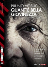 Title: Quant'è bella giovinezza, Author: Bruno Vitiello