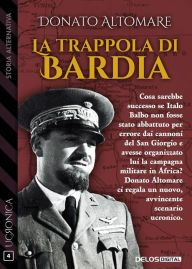 Title: La trappola di Bardia, Author: Donato Altomare