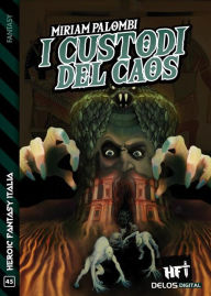 Title: I custodi del caos, Author: Miriam Palombi