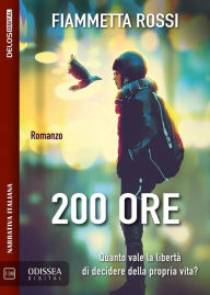 Title: 200 ore, Author: Fiammetta Rossi