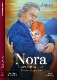 Title: Nora: experiment 02: Amore Esistente 2, Author: Daniela Spagnuolo