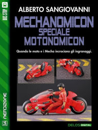Title: Mechanomicon: Speciale Motonomicon, Author: Alberto Sangiovanni