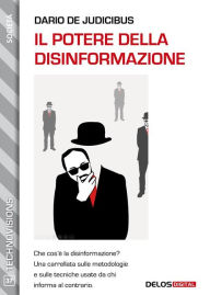 Title: Il potere della disinformazione, Author: Dario de Judicibus