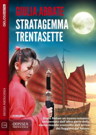 Title: Stratagemma Trentasette, Author: Giulia Abbate
