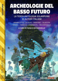 Title: Archeologie del basso futuro, Author: Franco Ricciardiello