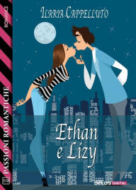 Title: Ethan e Lizy, Author: Ilaria Cappelluto