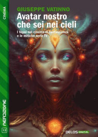 Title: Avatar nostro che sei nei cieli, Author: Giuseppe Vatinno
