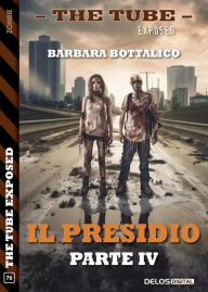 Title: Il presidio - parte IV, Author: Barbara Bottalico