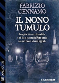 Title: Il nono tumulo, Author: Fabrizio Cennamo