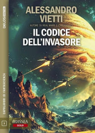 Title: Il codice dell'invasore, Author: Alessandro Vietti