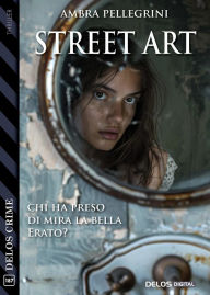 Title: Street Art, Author: Ambra Pellegrini
